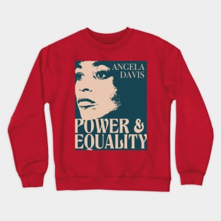 Power and Equality Crewneck Sweatshirt